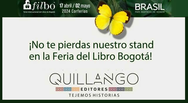 Quillango Editores está en la Feria del Libro de Bogotá, hoy dos eventos imperdibles